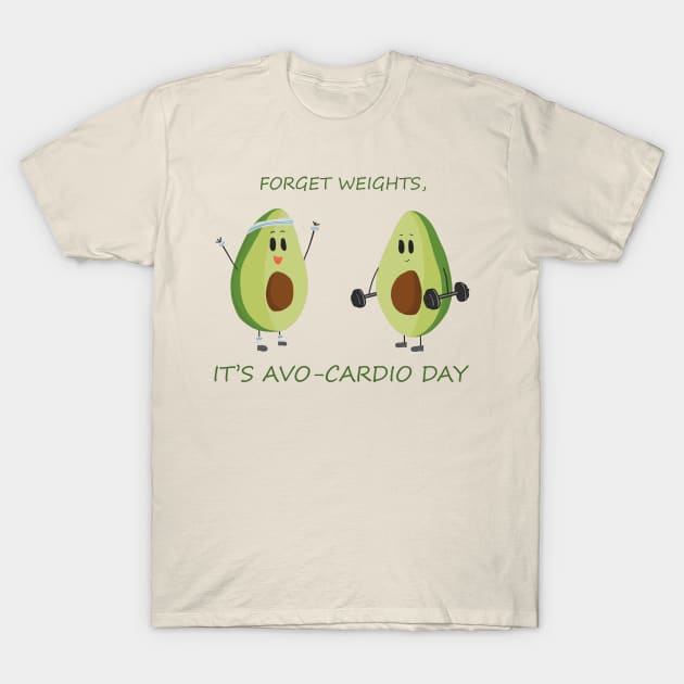 Avo-cardio Day T-Shirt by TheNewMoon